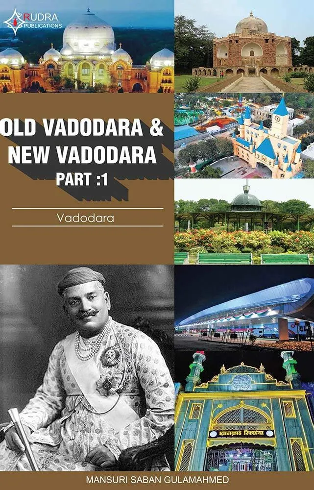 Old Vadodara and New Vadodara By Saban Mansuri  ( Paperback )