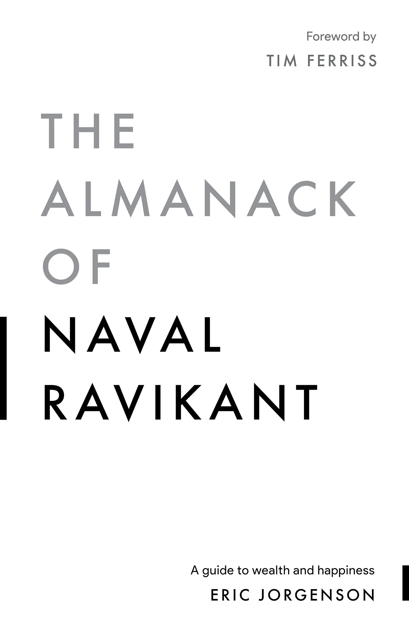 The Almanack of Naval Ravikant By Eric Jorgenson
