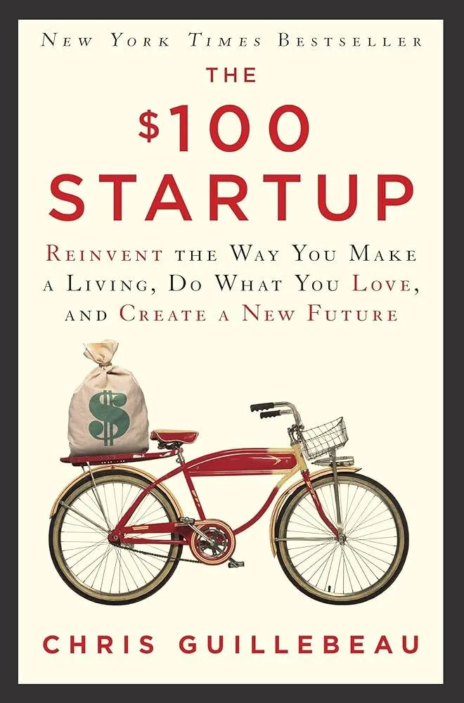 The $100 Startup By Chris Guillebeau