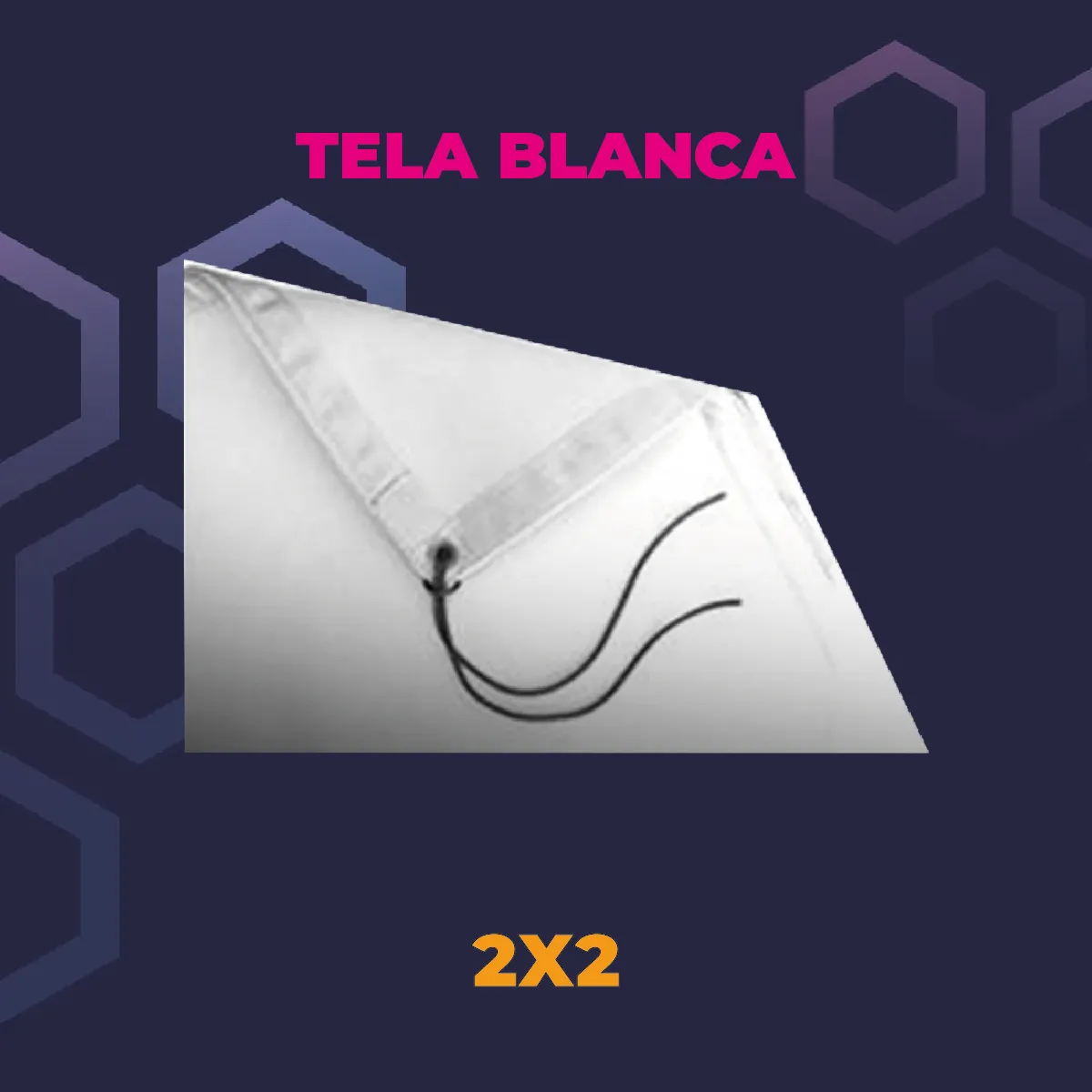 Tela Blanca 2x2