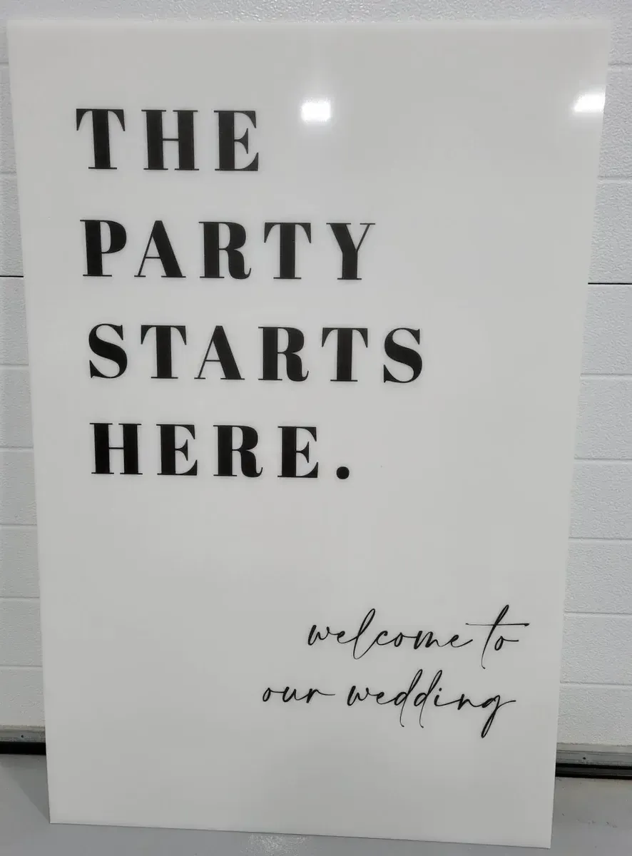 The party starts here -white acrylic sign