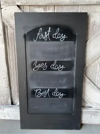 First day, yes day, best day chalkboard sign
