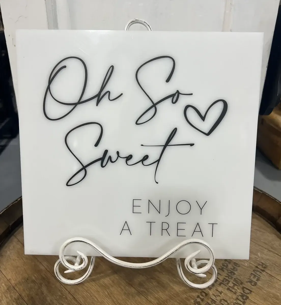 Oh so sweet enjoy a treat sign