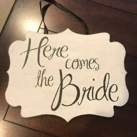 Here comes the bride scalloped edge sign