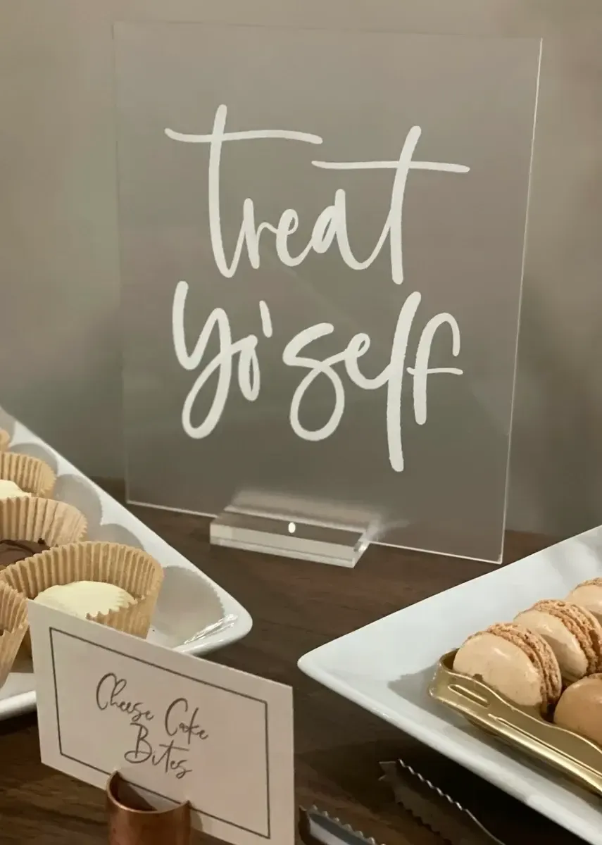 Treat yo self sign 8"x10"