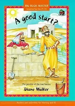 A good start? The parable of the two houses