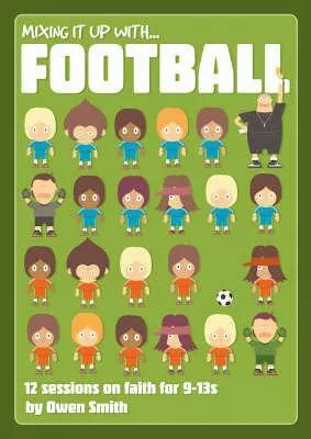 Mixing it up with...Football