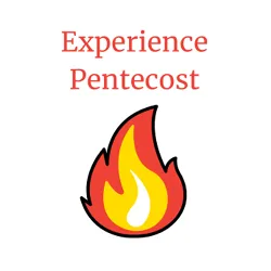Experience Pentecost