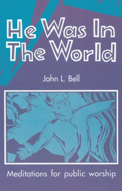 He was in the world