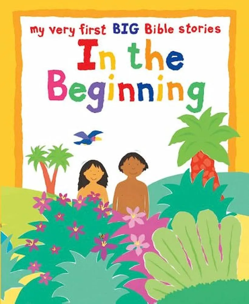 My very first BIG Bible stories: In the beginning