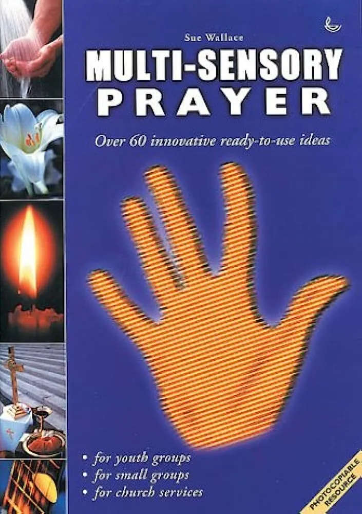 Multi-sensory prayer