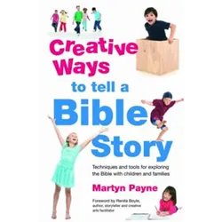 Creative Ways to tell a Bible Story