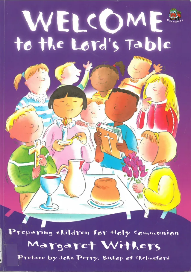 Welcome to the Lord's table - Preparing children for Holy Communion
