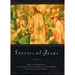 Stories of Jesus: from "The Message"