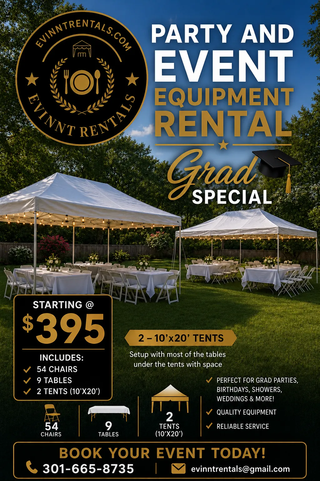Grad Special start @$395 for 54 chairs, 9 tables and 2 tents