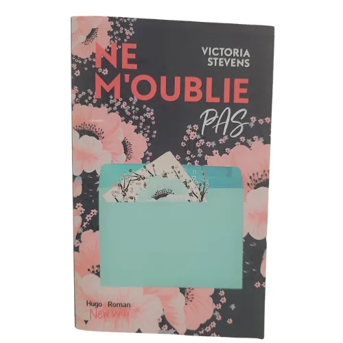ROMANS - NE M'OUBLIE PAS - VICTORIA STEVENS - (PROPRIETAIRE PRIVE)