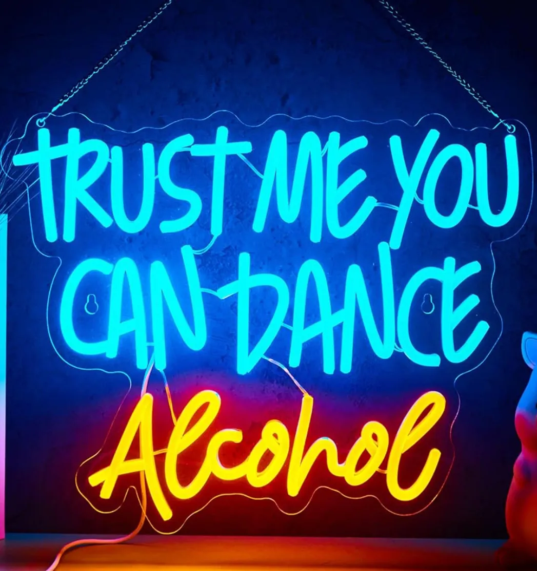 “Trust Me You Can Dance” LED sign