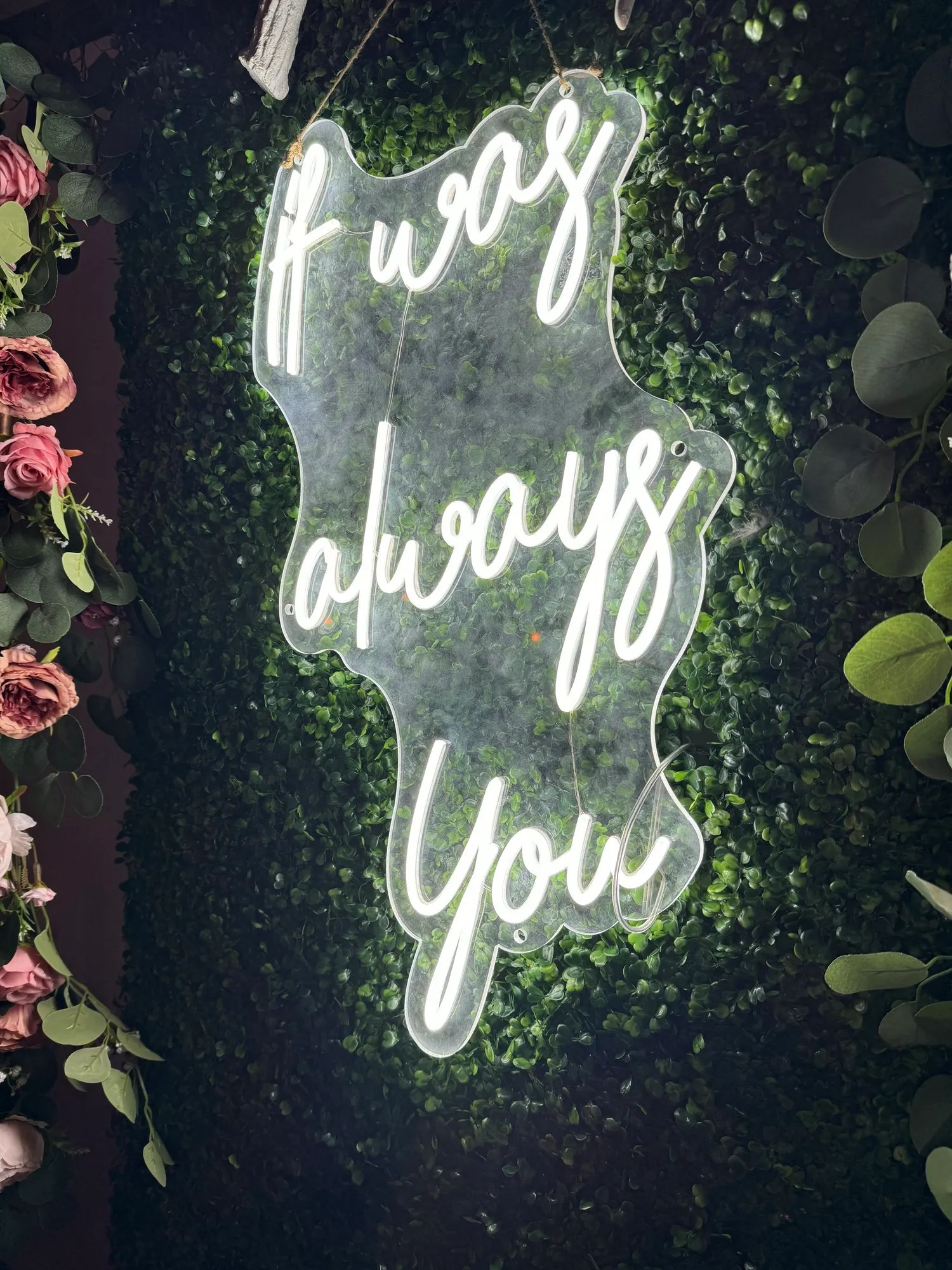 It Was Always You Neon