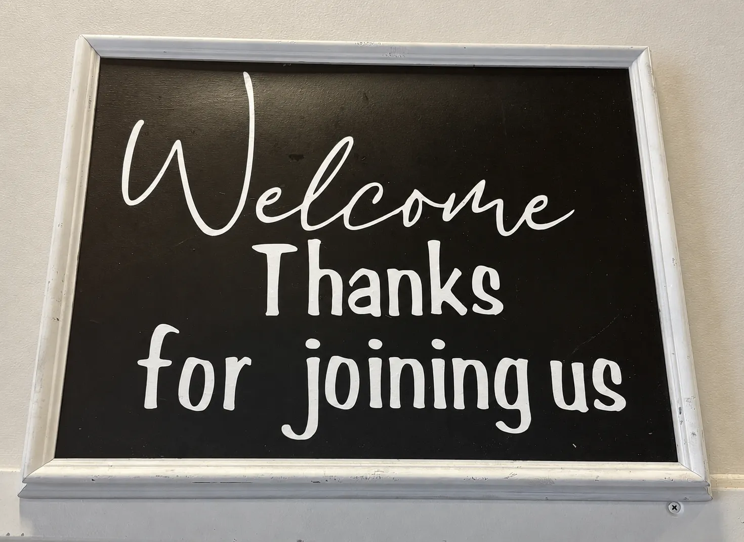 Welcome, Thanks for Joining Us Sign