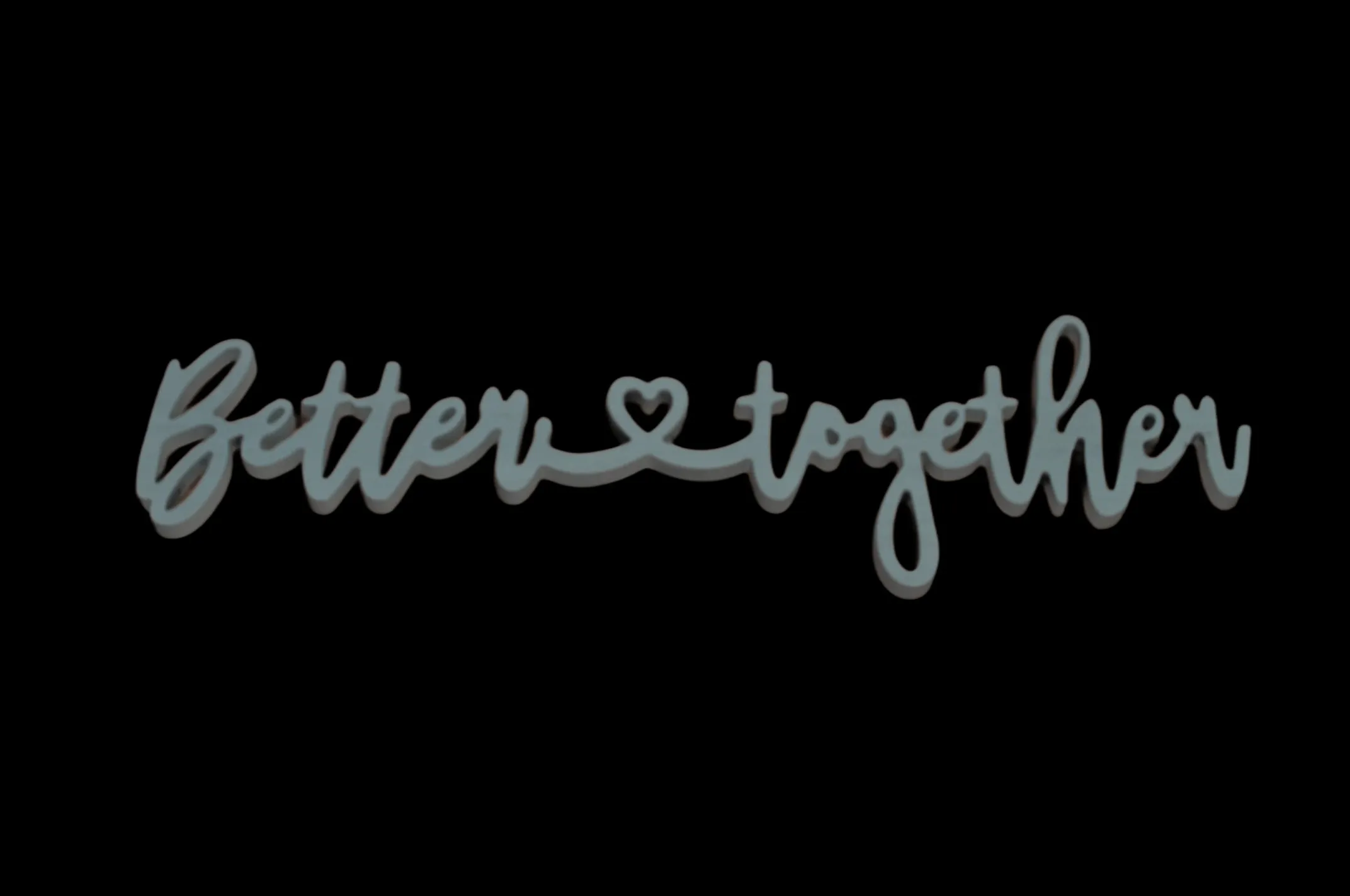 Better Together Sign