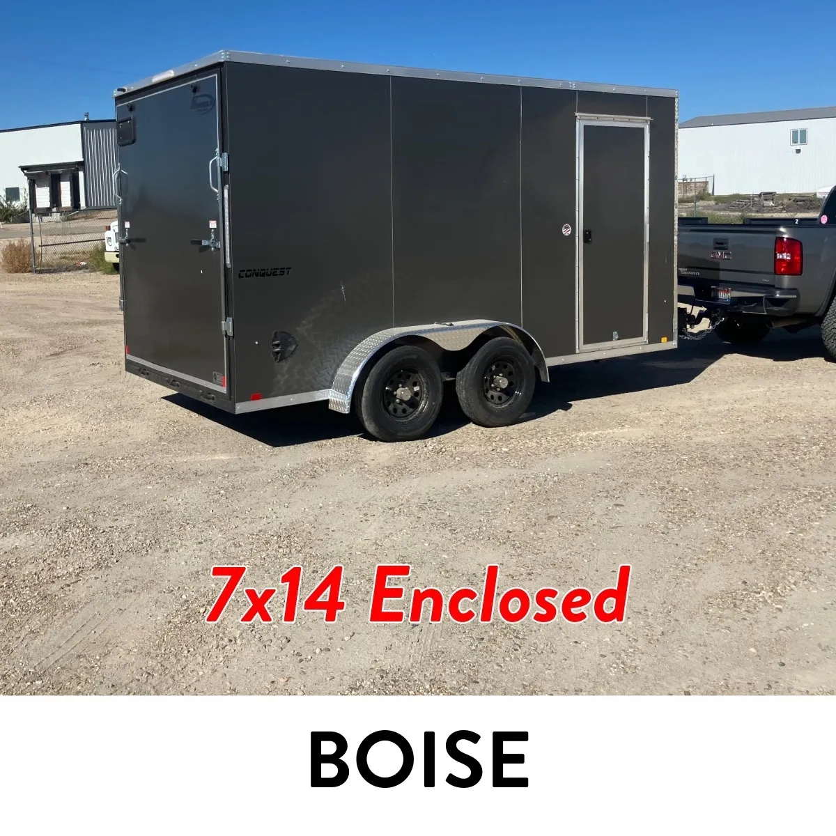 #E6 (BOISE) 7x14 ENCLOSED CARGO TRAILER