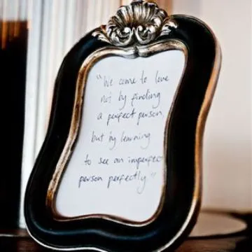 Vintage Frame "WE COME TO LOVE NOT BY FINDING A PERFECT PERSON"