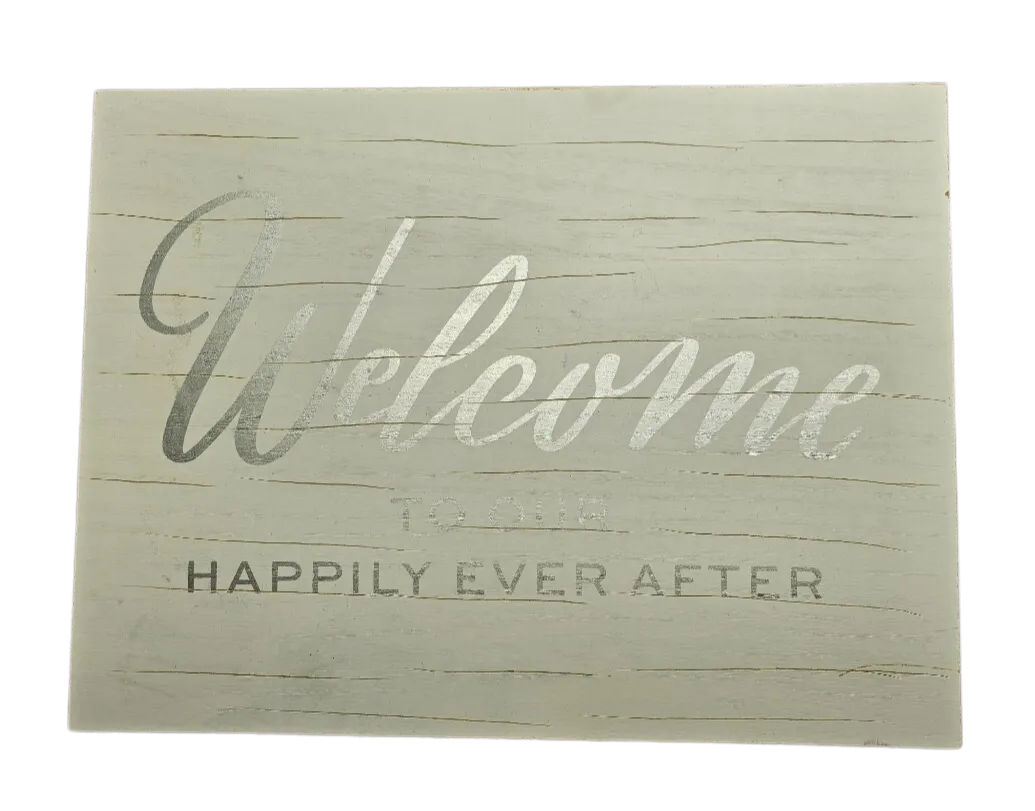 White & Silver 'Welcome to our Happily Ever After' Sign