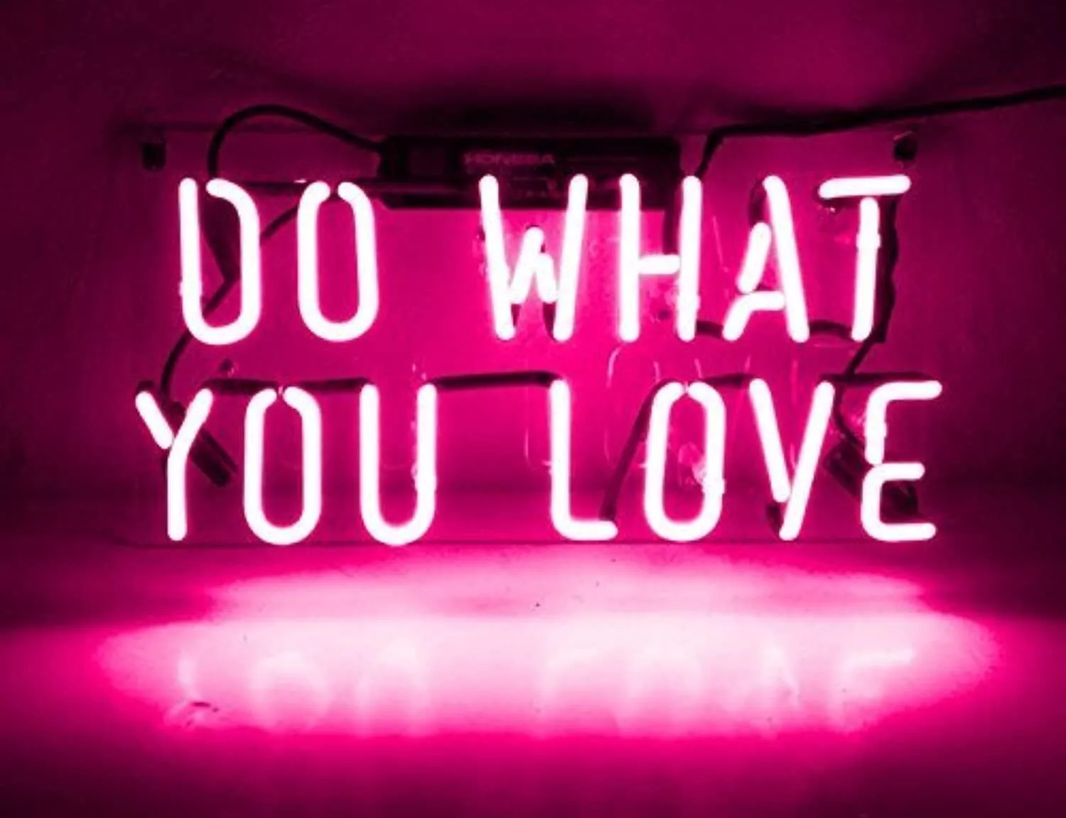Do What You Love Neon Sign