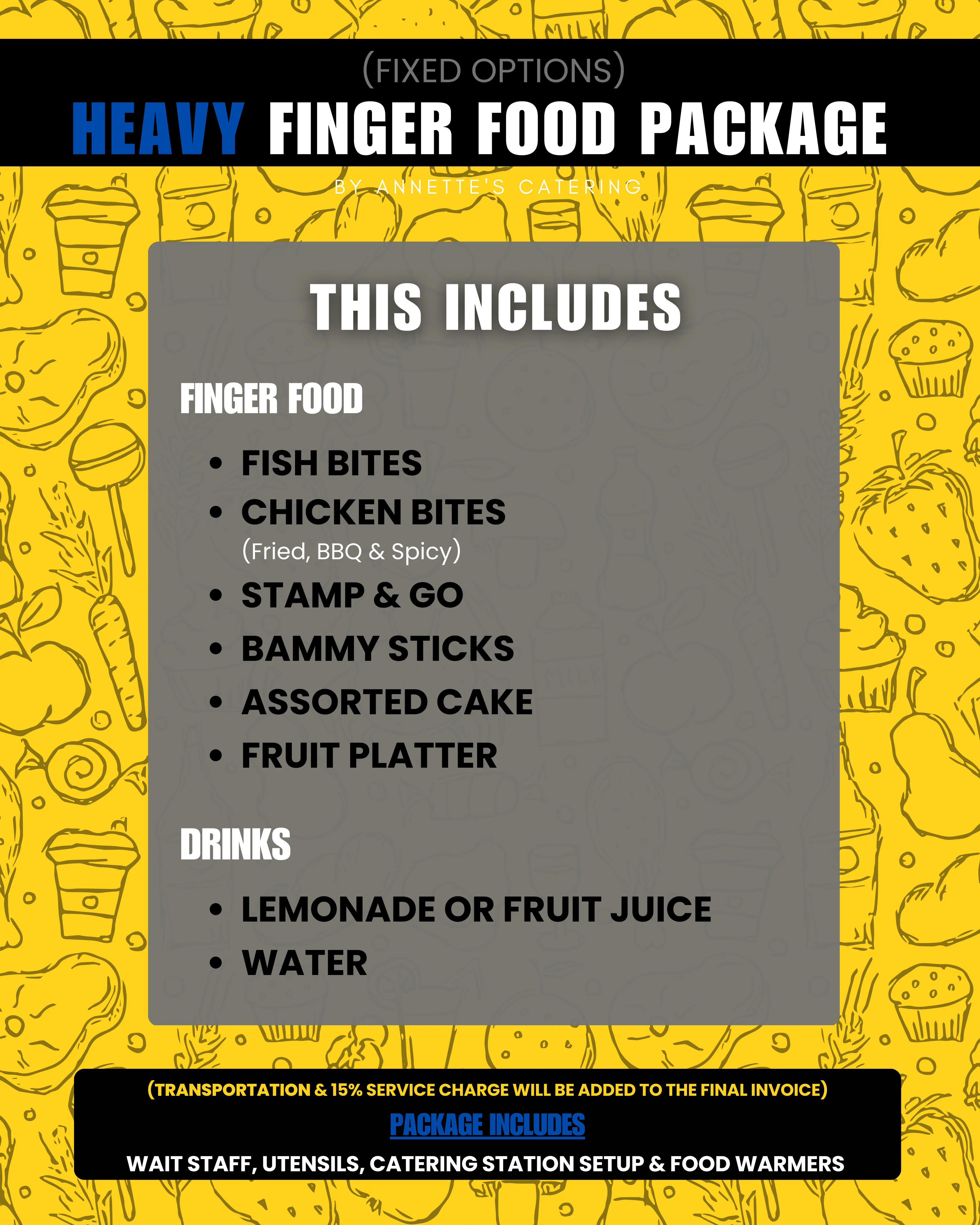 Heavy - Finger Food Package: