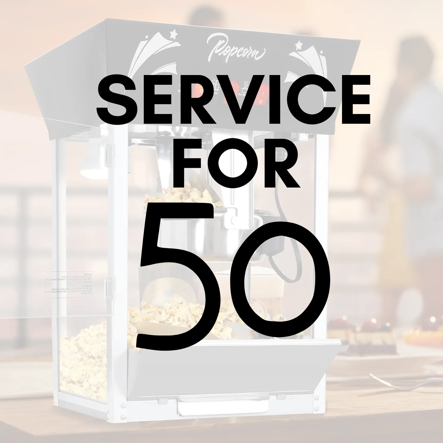 Popcorn Machine | Service for 50