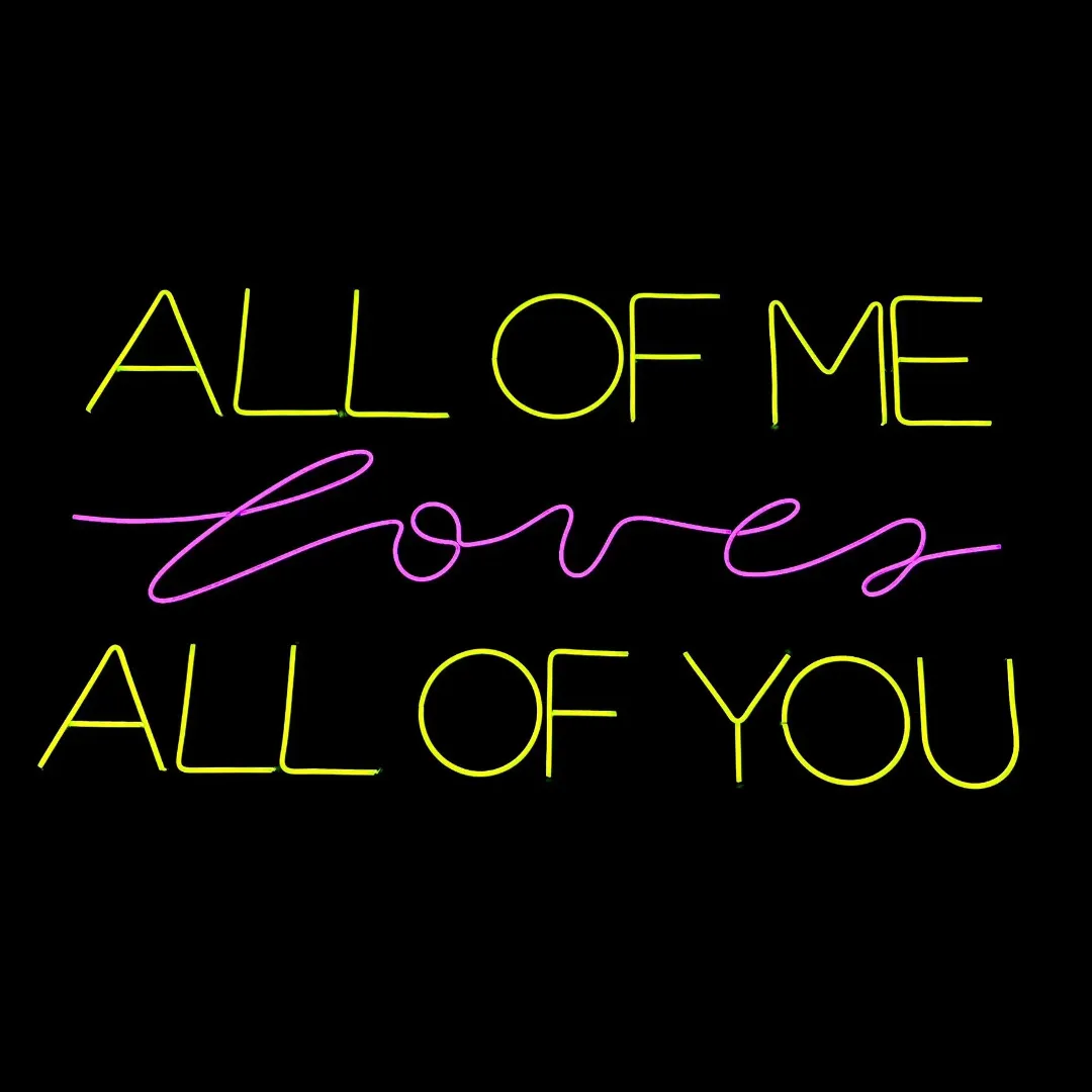 ILU001 LUZ NEÓN "ALL OF ME LOVES ALL OF YOU"