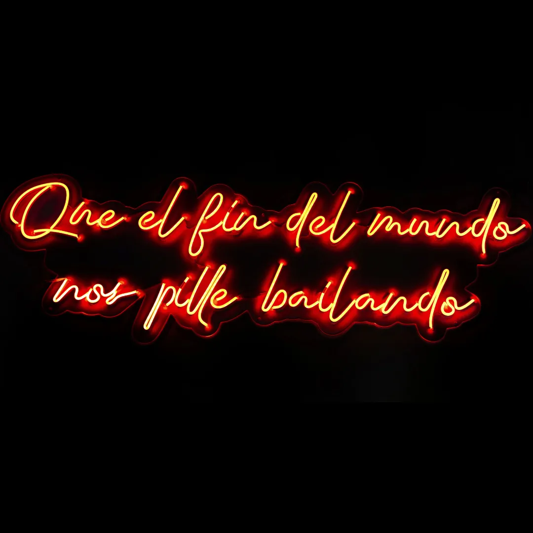 ILU026 LUZ NEON: "QUE EL FIN DEL MUNDO NOS PILLE BAILANDO" (RGB) 148X53CM