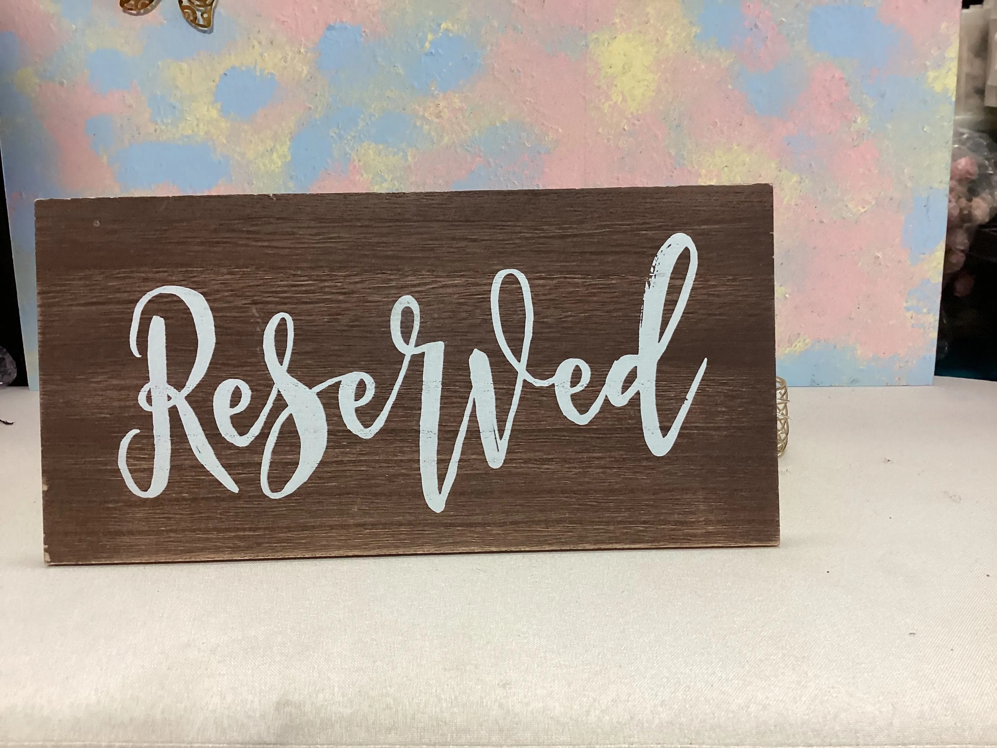 Wooden reserved sign 