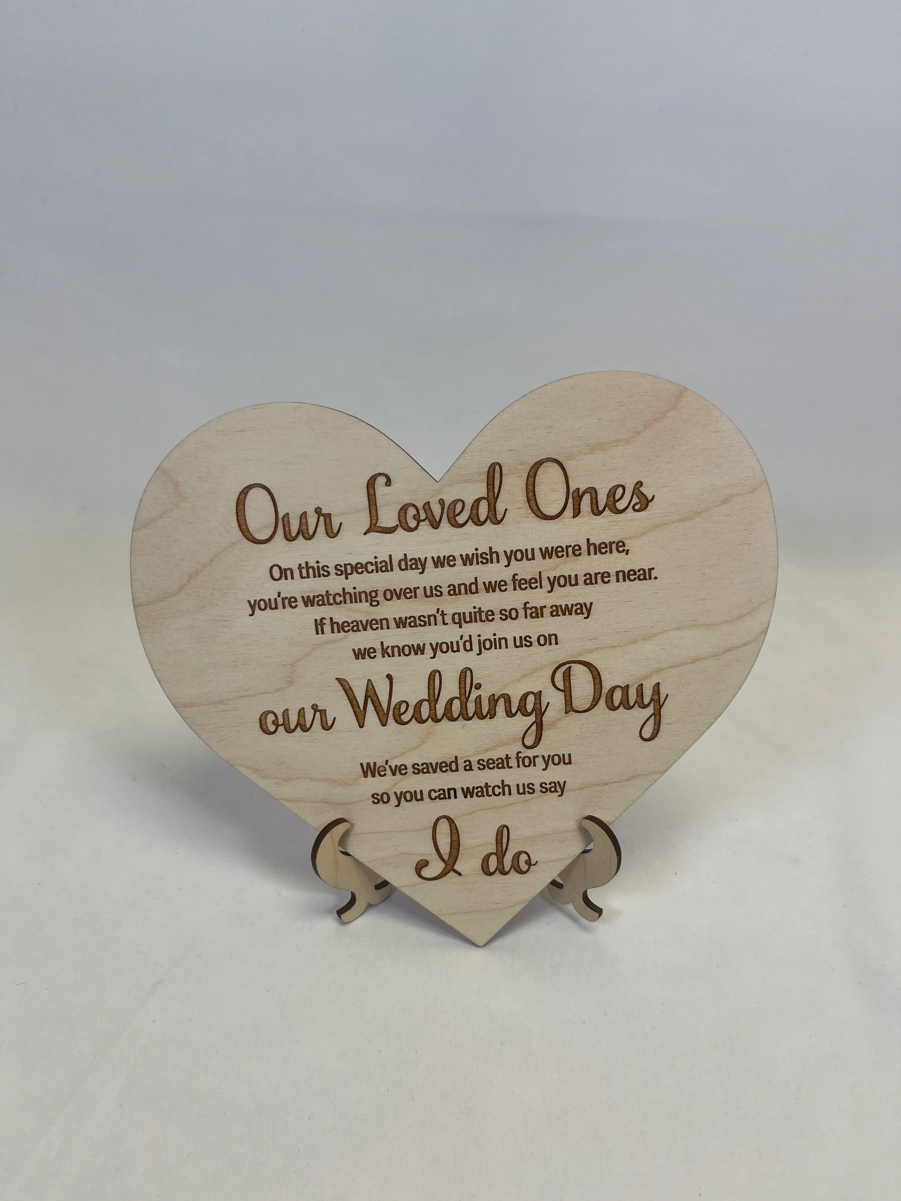 Our Loved Ones /Save a seat for you  Wood Sign