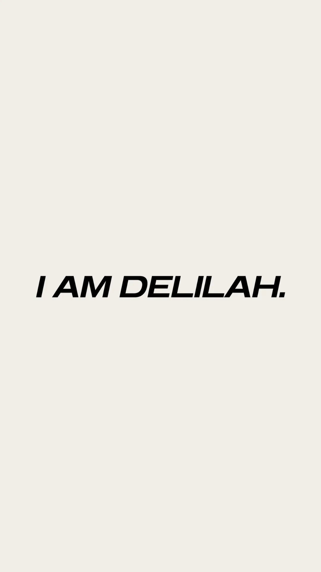 I Am Delilah