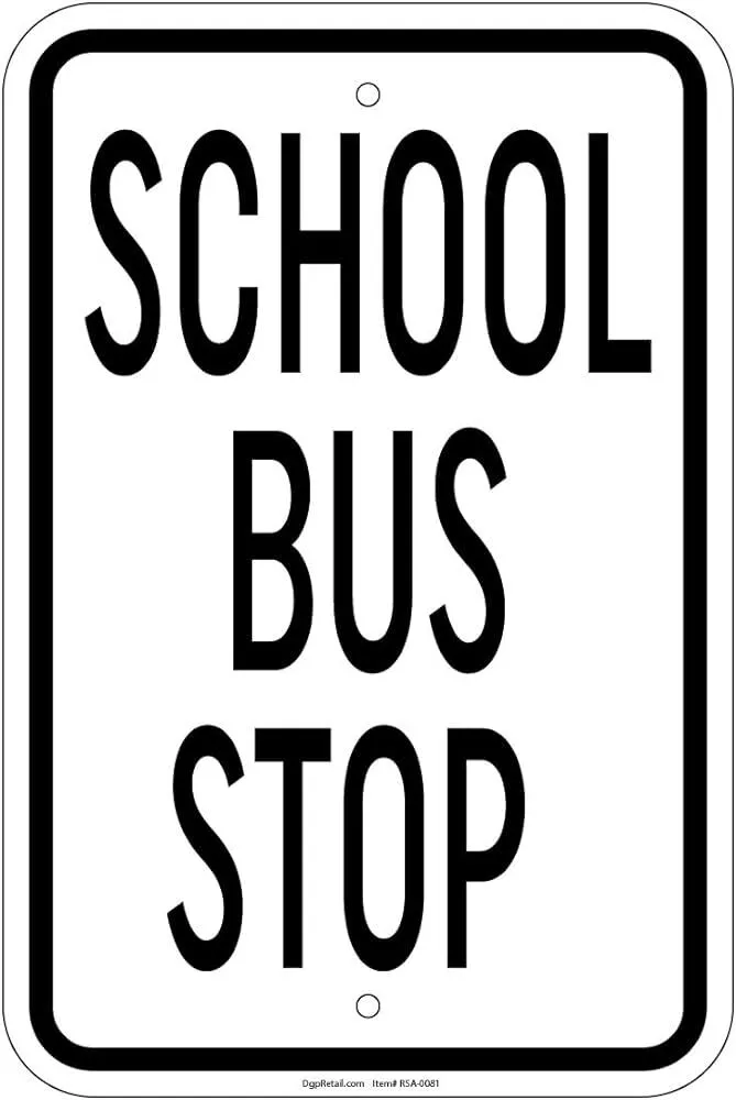 Sign - School Bus Stop 8"x12"