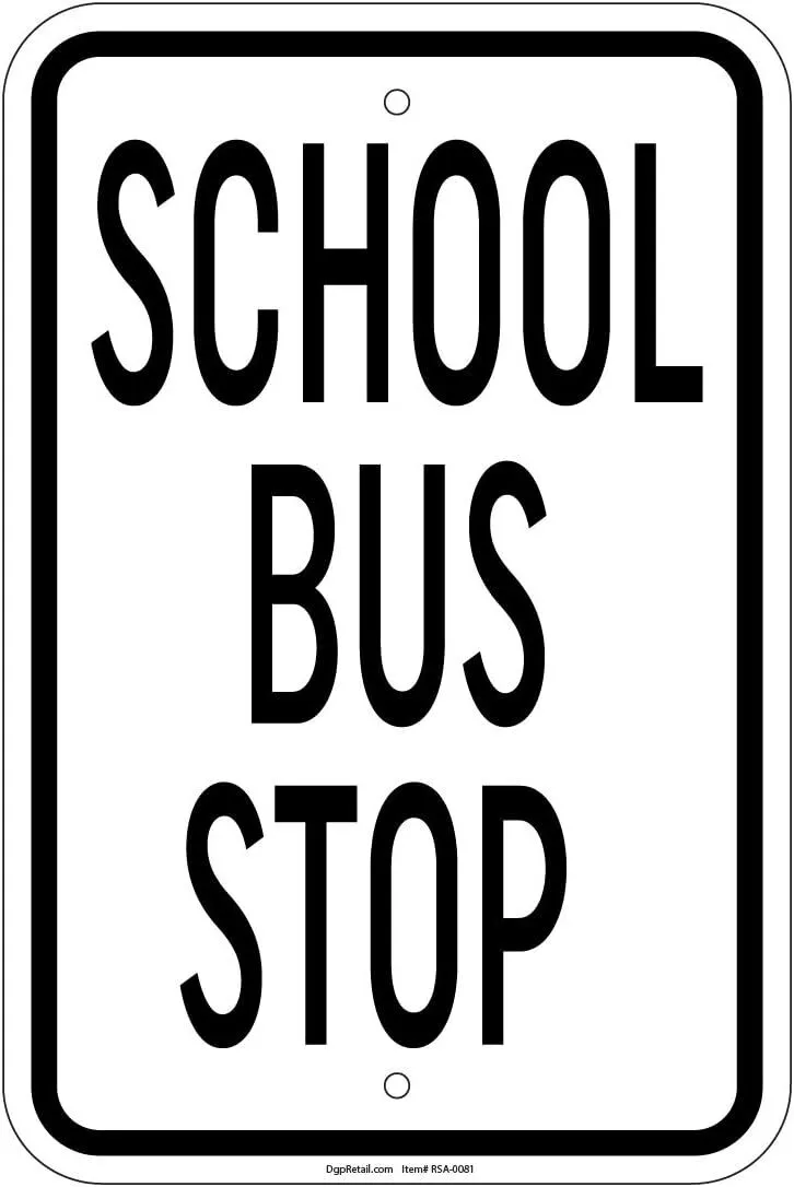 Sign - School Bus Stop 8"x12"