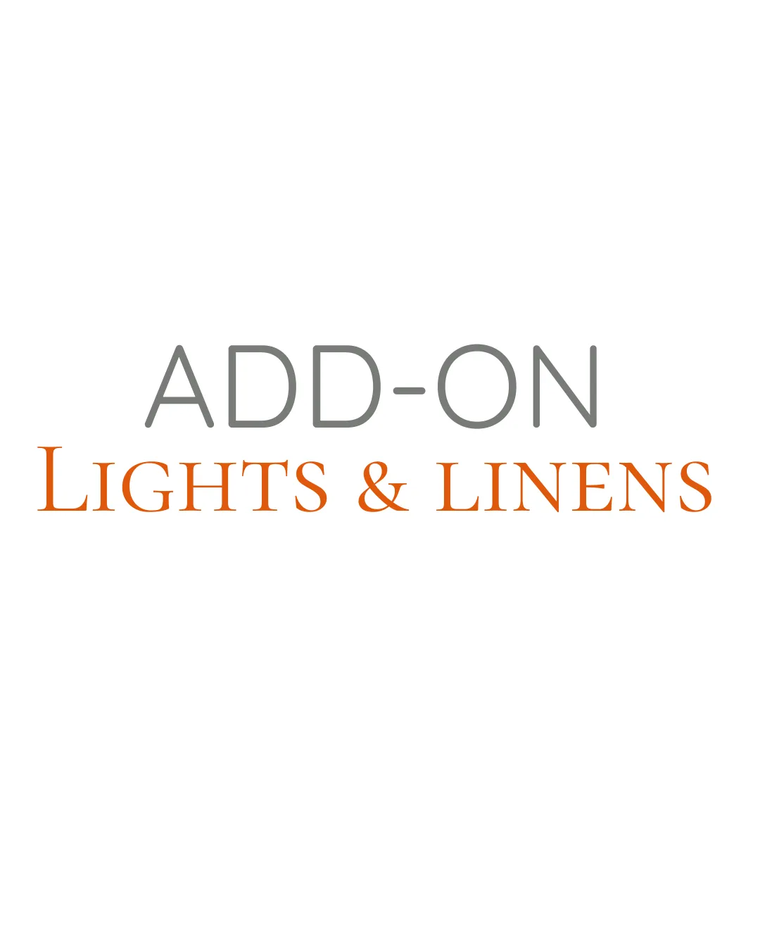 Linen and Lighting Add-On 