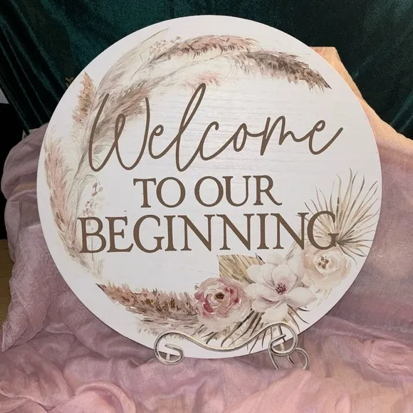 Welcome to Our Beginning Sign