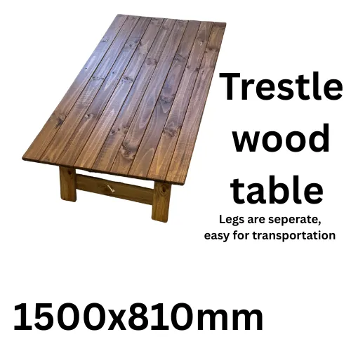 Table - Wood Trestle Table 1.5 meters (1500x810mm) with seperate legs