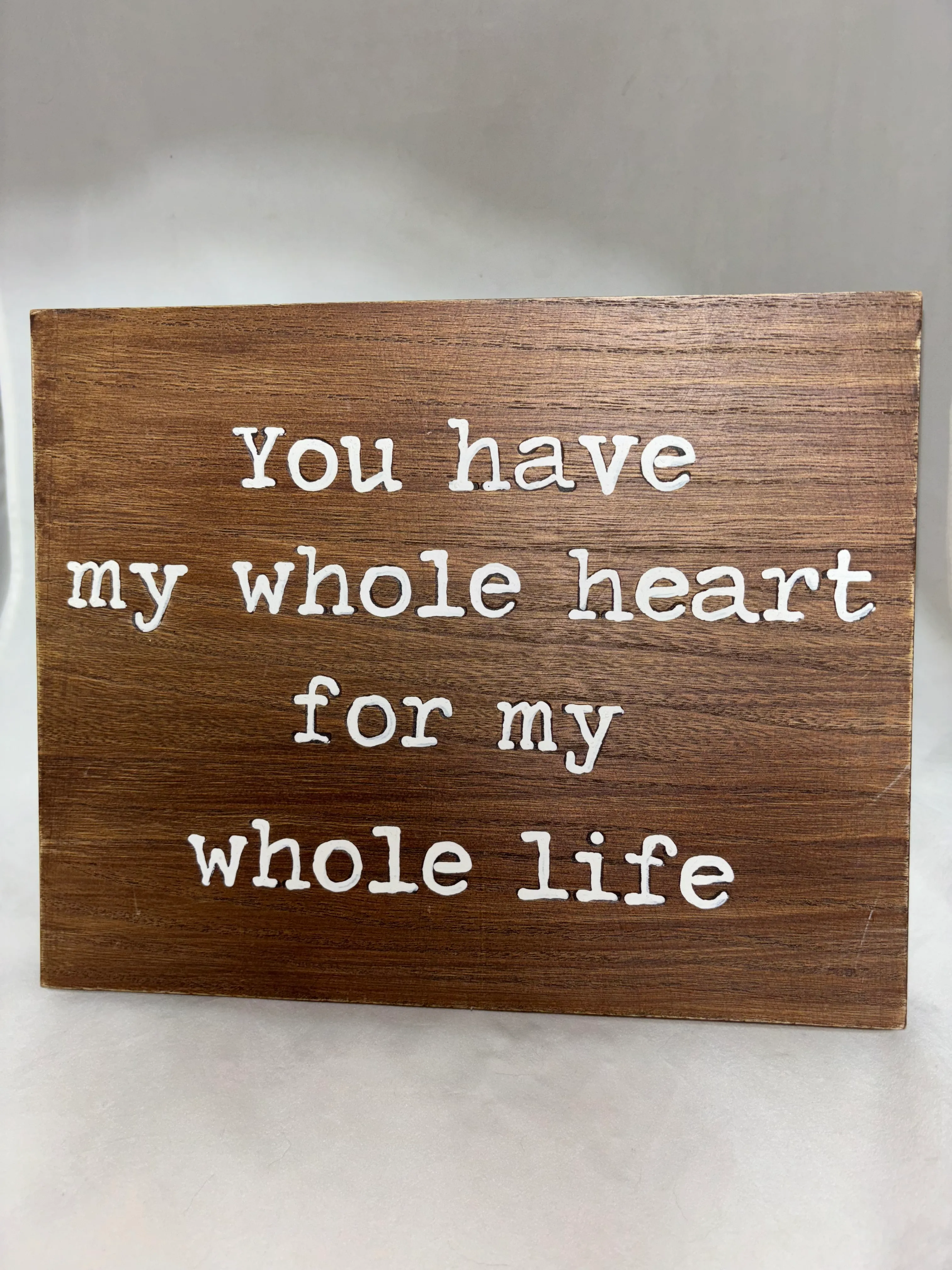 Rustic “My Whole Heart” Sign