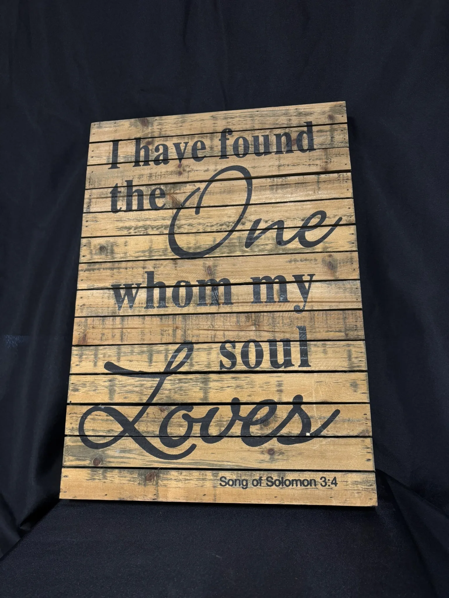 Wooden "I have found the one..." Sign
