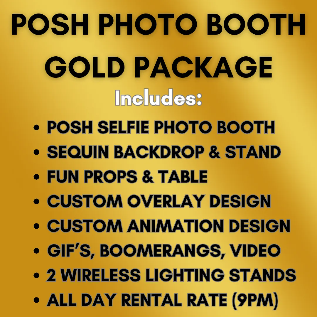 Posh Gold Photo Booth Package - Unlimited Digital Prints - All Day Rental 