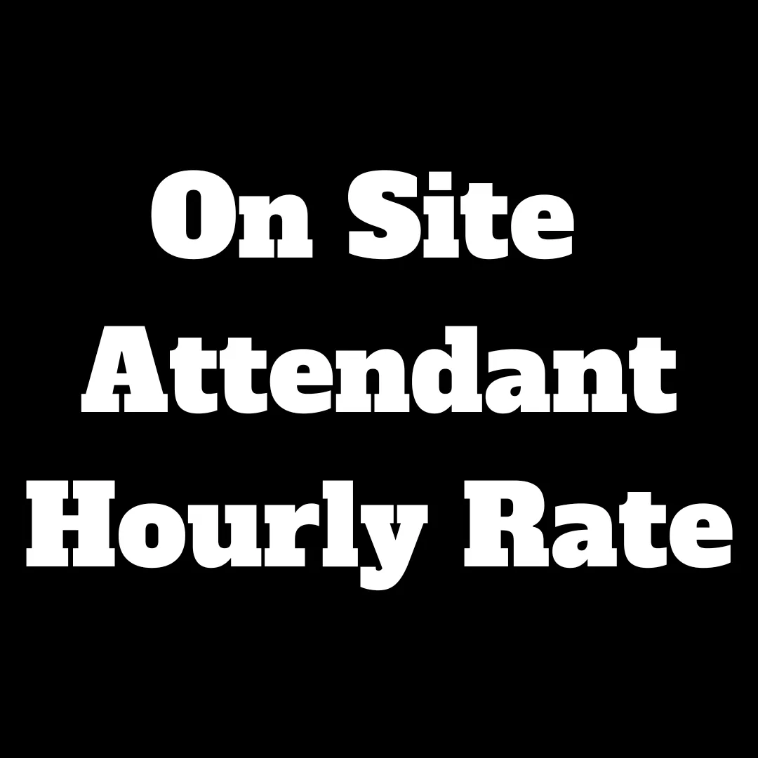 On-Site Attendant Hourly Rate