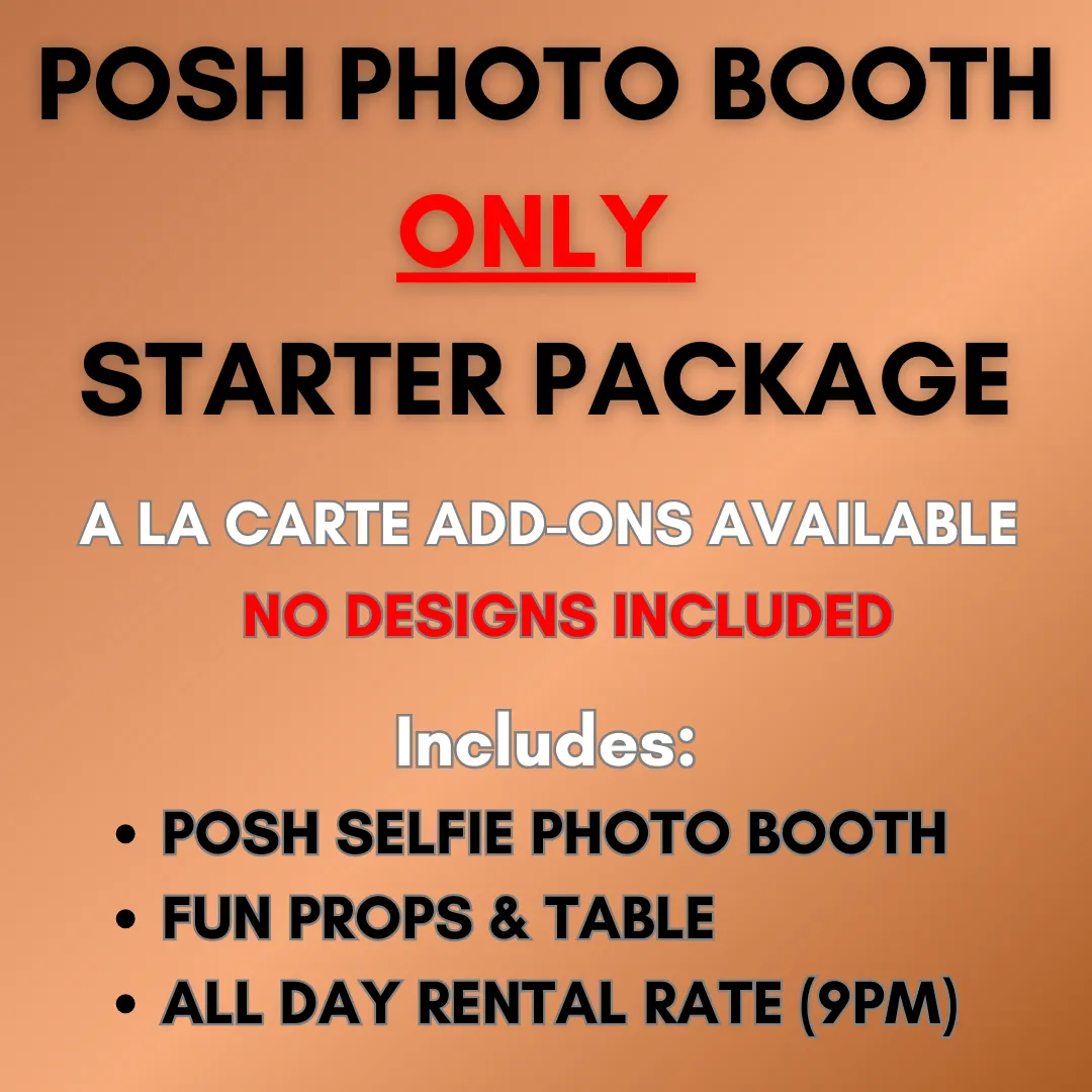 Posh Photo Booth ONLY Starter Package - All Day Rental - Digital Prints