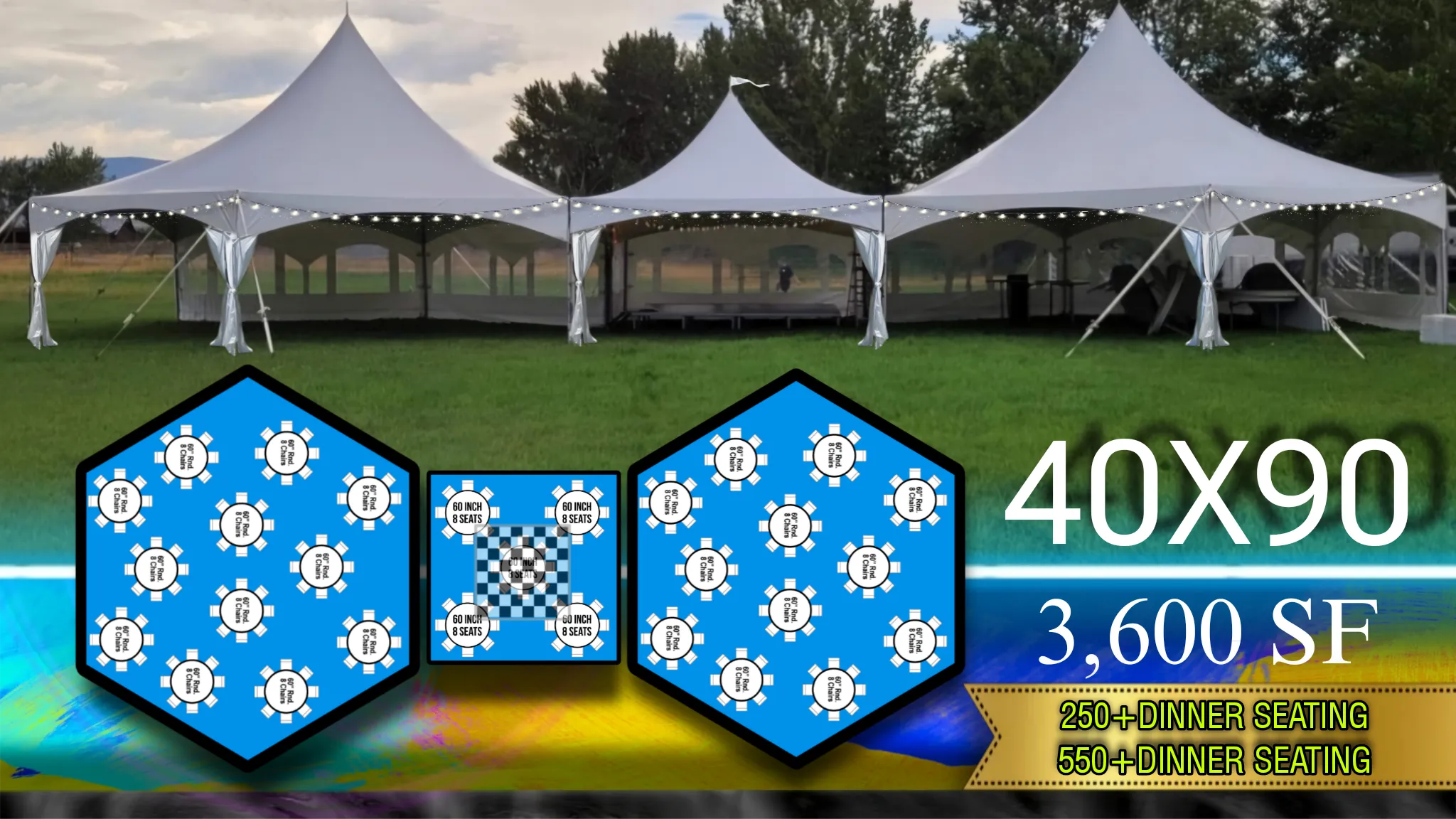 (TWO HEX HIGH PEAKS PLUS ONE 20X20 HIGH PEAK) 258+ DINNER SEATING / 326 CATHERDRAL / 550 COCKTAIL 