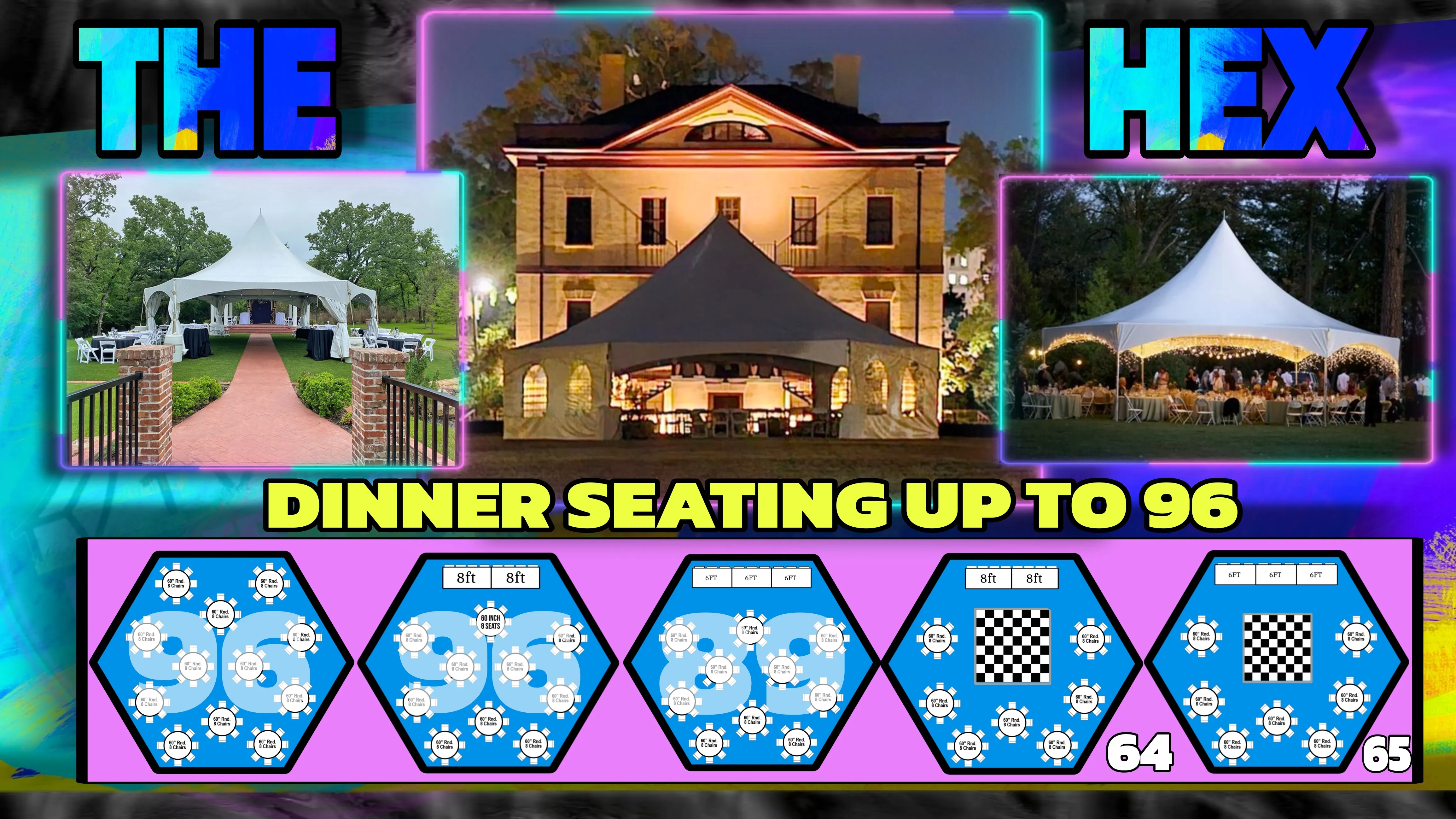 (40X35 HEX HIGH PEAK) 104+ DINNER SEATING / 128 CATHEDRAL/ 170 COCKTAIL