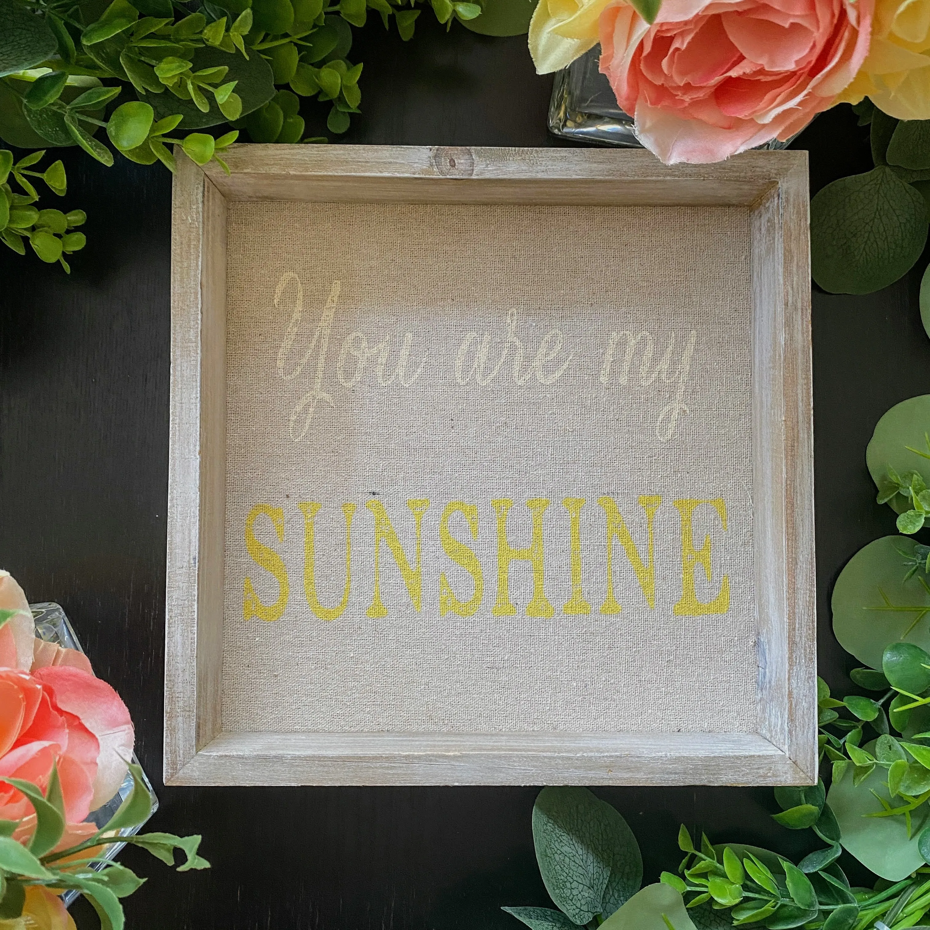 You are my Sunshine - Sign