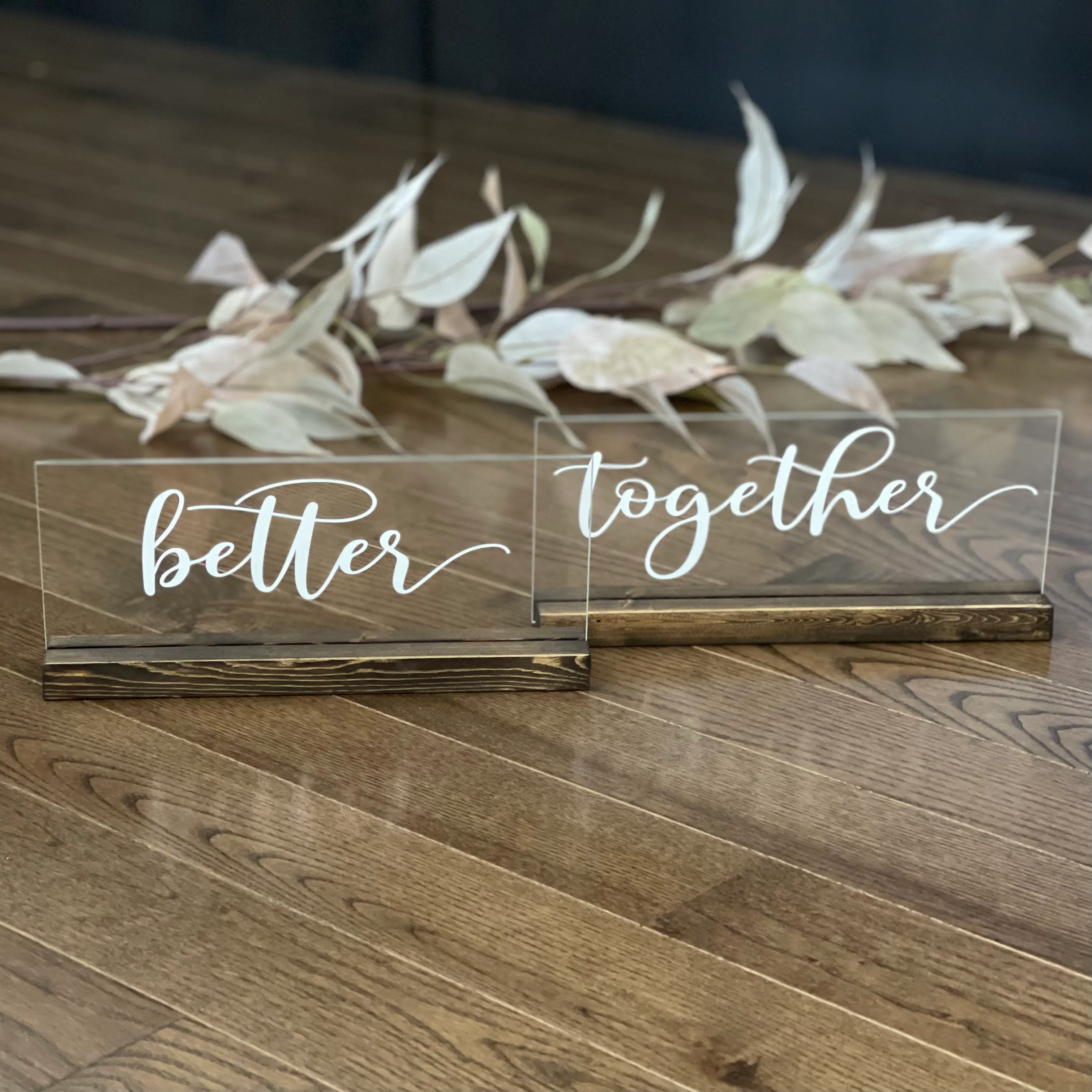 "Better Together" - Acrylic Sign Set