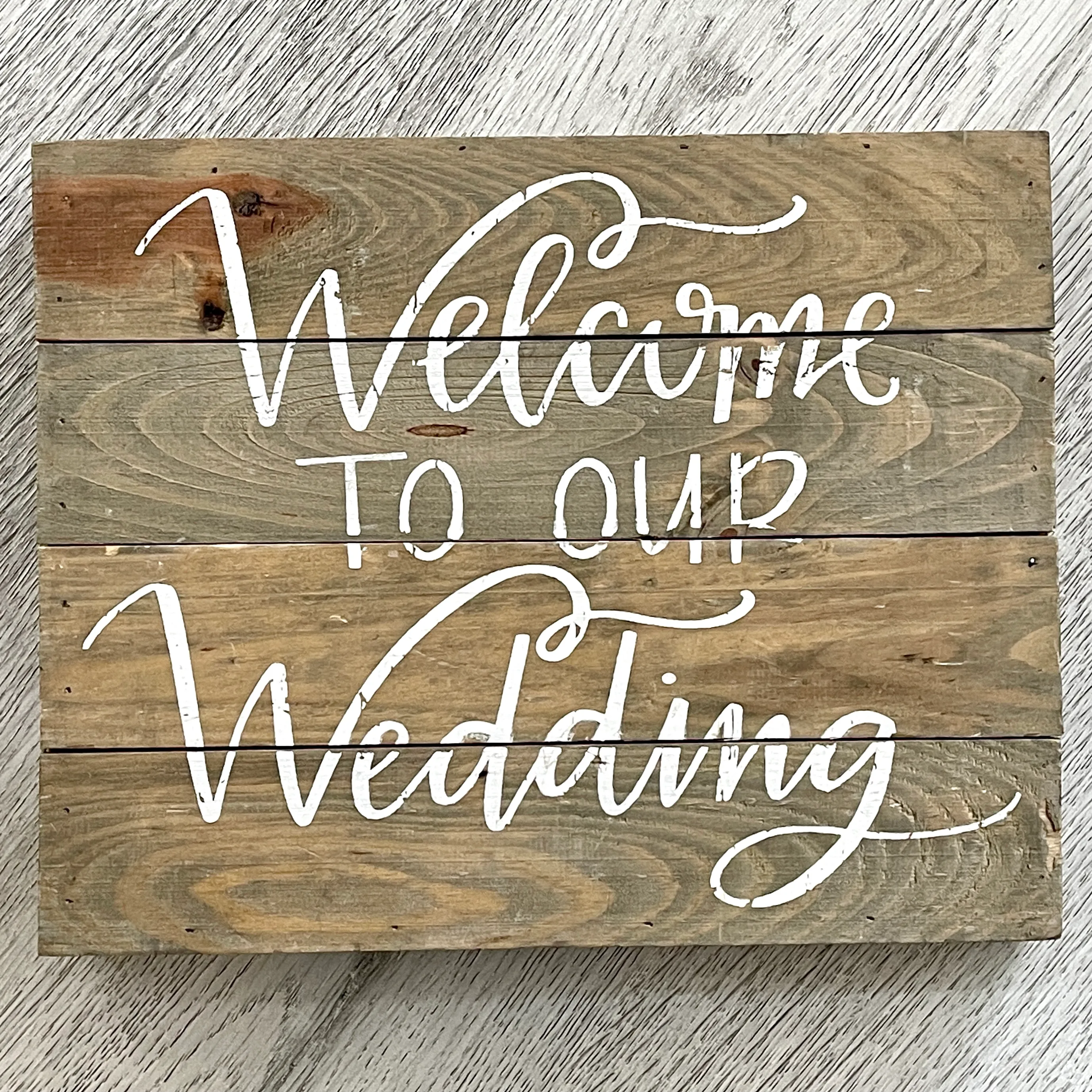 Welcome To Our Wedding - Reclaimed Wood Sign